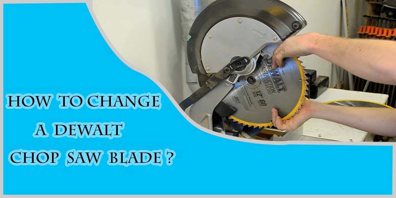 how to change blade on dewalt circular saw
